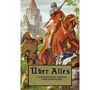 UBER ALLES - Il Romanticismo tedesco e sue derivazioni