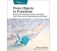 Uberto Barbini From Objects to Functions (Tascabile)