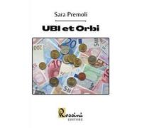 UBI et Orbi (Sara, la figlia del boss, il caso UBI Banca)