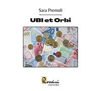 UBI et Orbi (Sara, la figlia del boss, il caso UBI Banca)