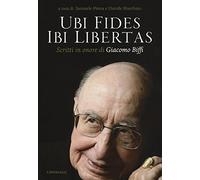 Ubi fides ibi libertas. Scritti in onore di Giacomo Biffi