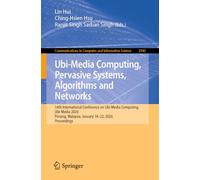 Ubi-Media Computing, Pervasive Systems, Algorithms and Networks: 14th International Conference on Ubi-Media Computing, Ubi-Media 2026, Penang, Malaysia, January 18-22, 2026, Proceedings