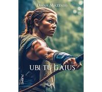 Libri Djana Mazzaro - Ubi Tu Gaius