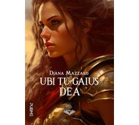 Ubi tu Gaius. Dea: (Collana Lifebooks - PubMe)