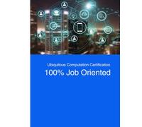 Ubiquitous Computation Certification: 100% Job Oriented Program