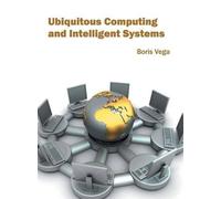 Ubiquitous Computing and Intelligent Systems (Copertina rigida)