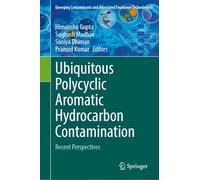 Ubiquitous Polycyclic Aromatic Hydrocarbon Contamination: Recent Perspectives