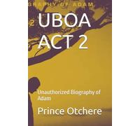 UBOA ACT 2: Unauthorized Biography of Adam: 1