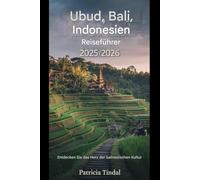 Ubud, Bali, Indonesien Reiseführer 2025/2026 Entdecken Sie das Herz der balinesischen Kultur