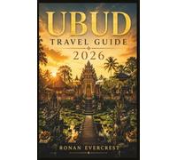 UBUD TRAVEL GUIDE 2026