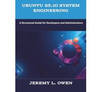 Ubuntu 25.10 System Engineering: A Structured Guide for Developers and Administrators