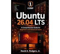 Ubuntu 26.04 LTS: A Comprehensive Guide for Beginners and Advanced Users