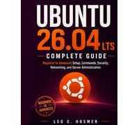 Ubuntu 26.04 LTS Complete Guide: Beginner to Advanced Setup, Commands, Security, Networking, and Server Administration