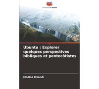Ubuntu : Explorer quelques perspectives bibliques et pentecôtistes