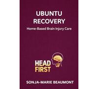UBUNTU RECOVERY: Home- Based Brain Injury Care