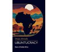 UBUNTUCRACY: Dawn of Golden Africa