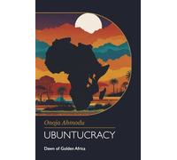 UBUNTUCRACY: Dawn of Golden Africa