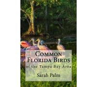 Uccelli comuni della Florida: della Tampa Bay Area