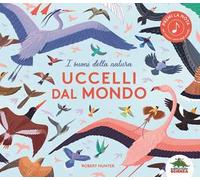 Uccelli dal mondo. I suoni della natura