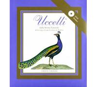Uccelli. Dalla storia naturale di George-Louis Leclerc da Buffon. Ediz. illustrata. Con CD-ROM