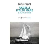 Uccelli d'alto mare e altre storie