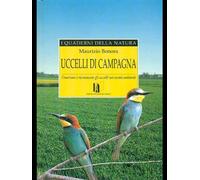 Uccelli di campagna. Osservare e riconoscere gli uccelli nei nostri ambienti