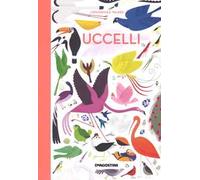 Uccelli. Ediz. a colori