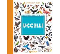 Uccelli. Enciclopedia illustrata