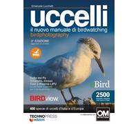 Uccelli. Il nuovo manuale di birdwatching - 2023 - Technopress