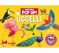 Uccelli. Natura pop up. Ediz. a colori