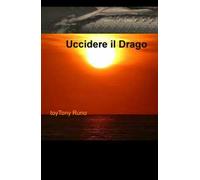 Uccidere il drago