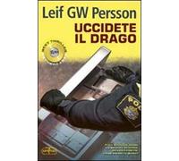 Uccidete il drago