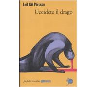 Uccidete il drago