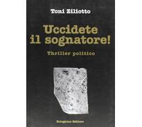 Uccidete il sognatore