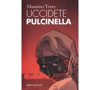 Uccidete Pulcinella
