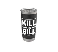 UCCIDI IL BILL Bicchiere termico in acciaio inox doppia parete