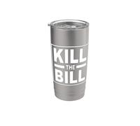 UCCIDI IL BILL Bicchiere termico in acciaio inox doppia parete