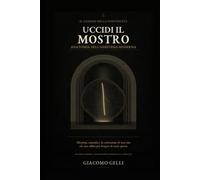 UCCIDI IL MOSTRO: ANATOMIA DELL’ANESTESIA MODERNA