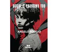 Uccidi il prossimo tuo