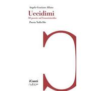 Uccidimi. 50 poesie sul femminicidio