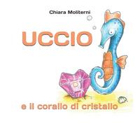 UCCIO e il corallo di cristallo