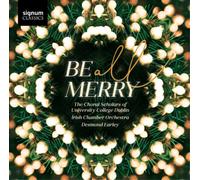 UCD Choral Scholars Be All Merry (CD) Album