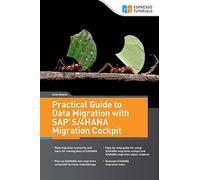 Uche Nnene Practical Guide to Data Migration with SAP S/4HANA Migrat (Tascabile)