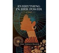 Uche Theresa Okafor Everything In Her Power (Tascabile)