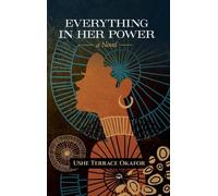 Uche Theresa Okafor Everything In Her Power (Tascabile)