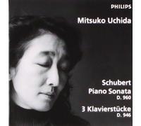 Uchida,Mitsuko - Sonate pour piano D.960 / 3 Klavierstücke D.946