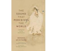 Uchiyama Roshi The Sound That Perceives the World (Tascabile)