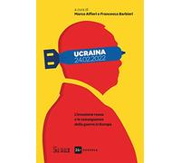 Ucraina 24.02.2022. L'invasione Russa e le conseguenze della guerra in Europa