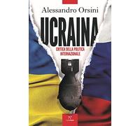 Ucraina. Critica della politica internazionale