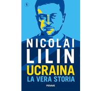 Ucraina. La vera storia